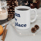 Wilton is my Happy Place Mug 11oz