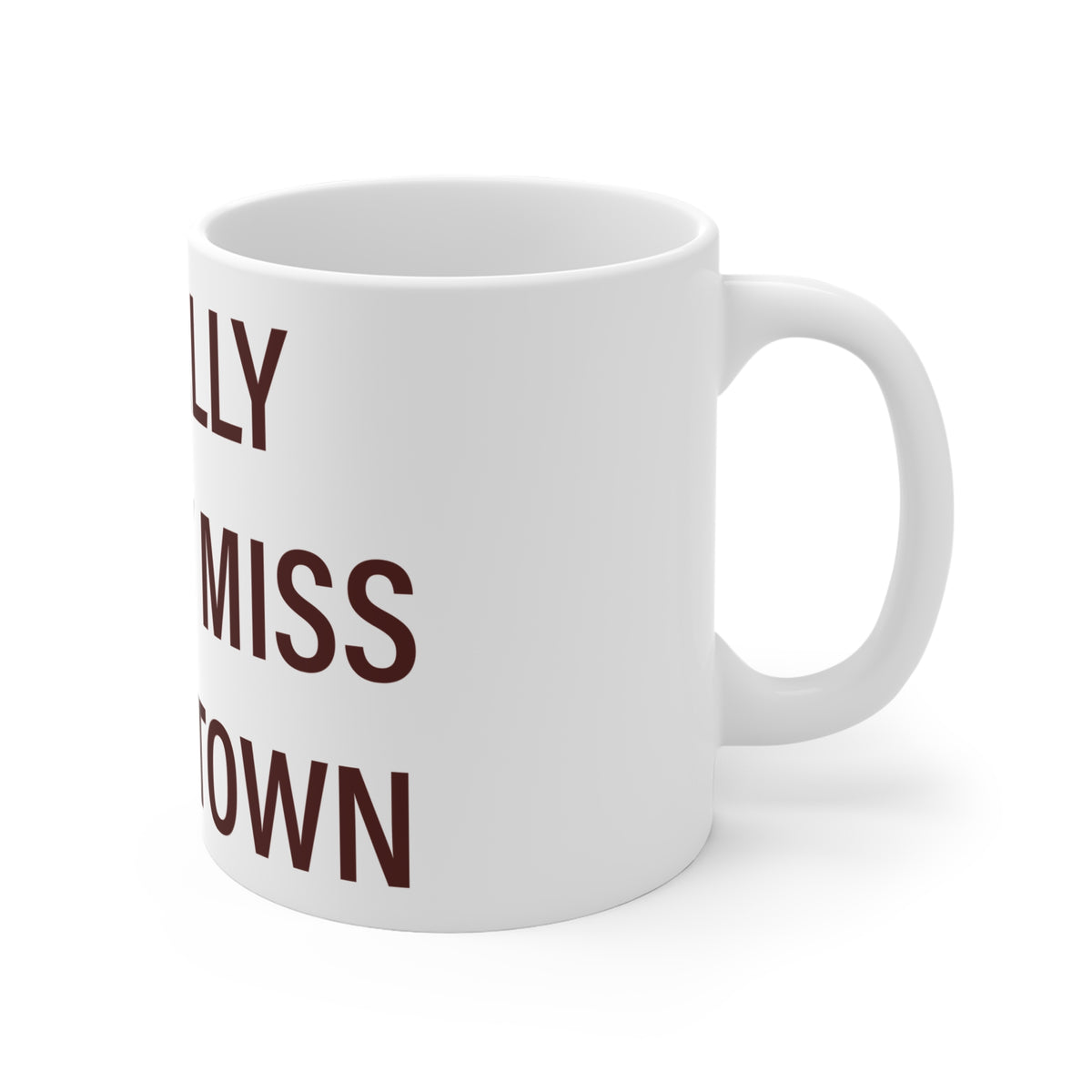 I Really Really Miss Voluntown Connecticut Mug 11oz