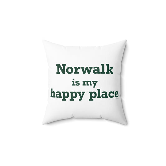 Norwalk is my Happy Place Spun Polyester Square Pillow