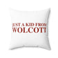 Just a kid from Wolcott Polyester Square Pillow