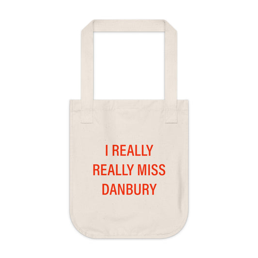 I Really Really Miss Danbury Organic Canvas Tote Bag