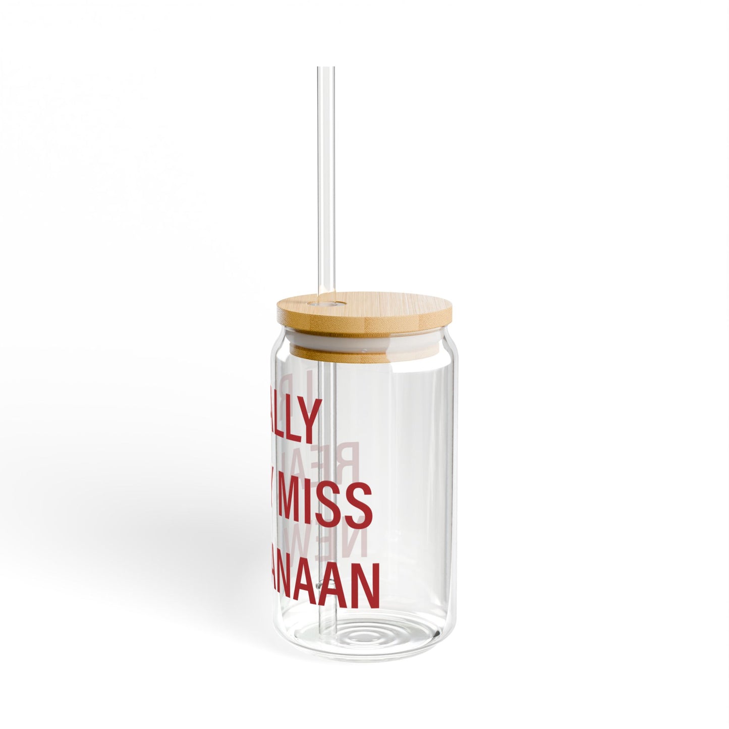 I Really Really Miss New Canaan Sipper Glass, 16oz