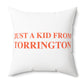 Just a kid from Torrington  Polyester Square Pillow