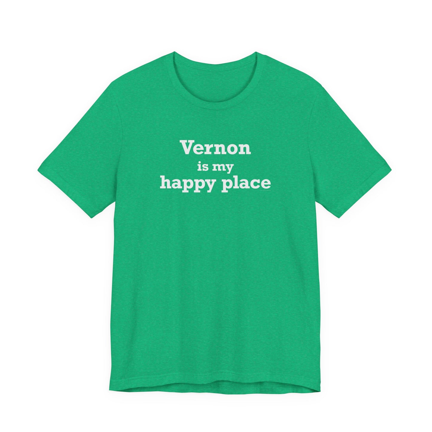 Vernon is My Happy Place Unisex Jersey Short Sleeve T-Shirt
