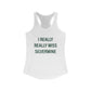 I Really Really Miss Silvermine Women's Ideal Racerback Tank Top