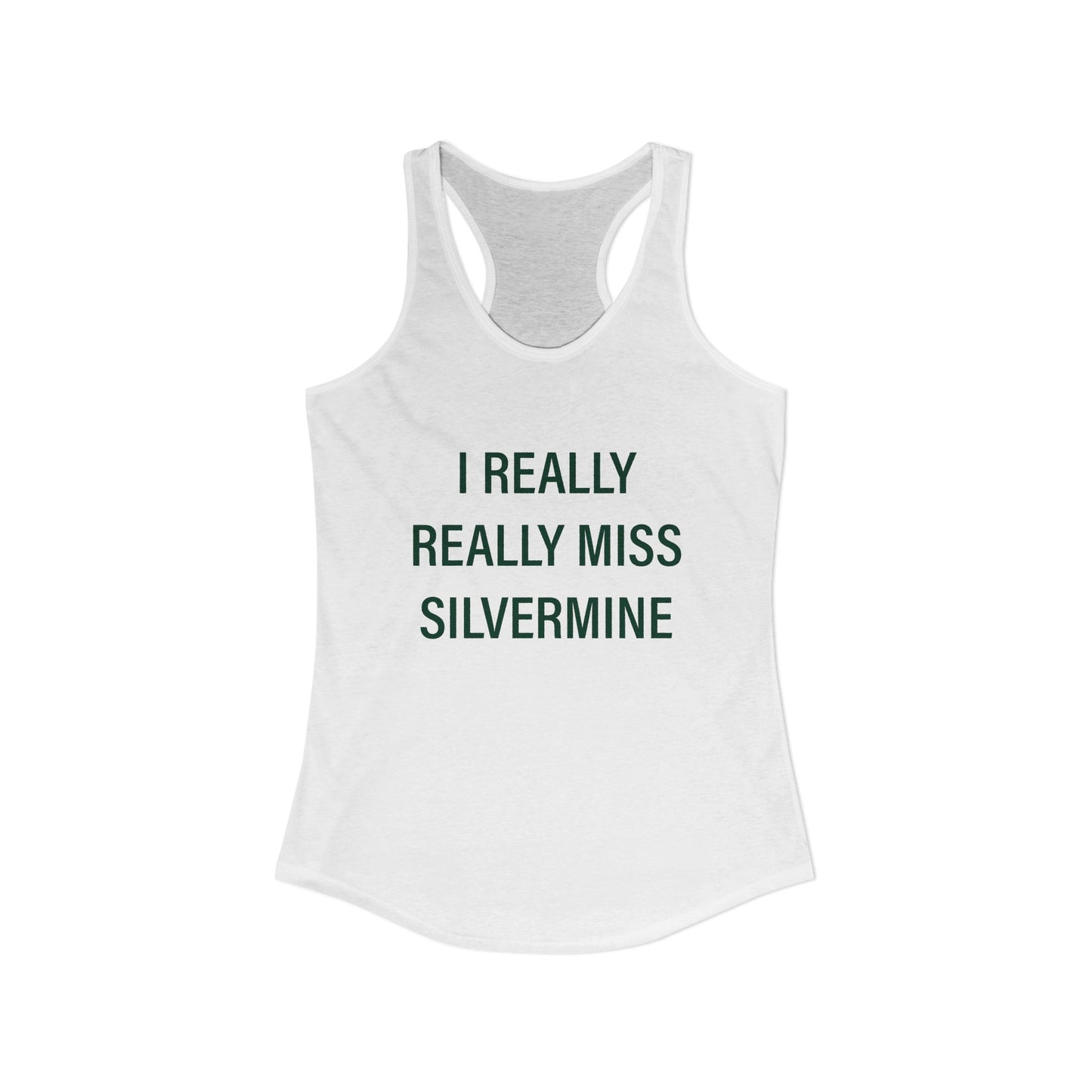 I Really Really Miss Silvermine Women's Ideal Racerback Tank Top