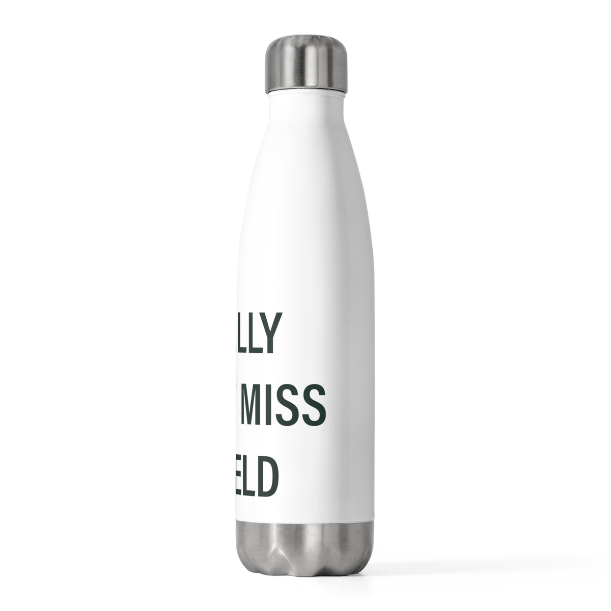 I Really Really Miss Enfield 20 oz Insulated Bottle