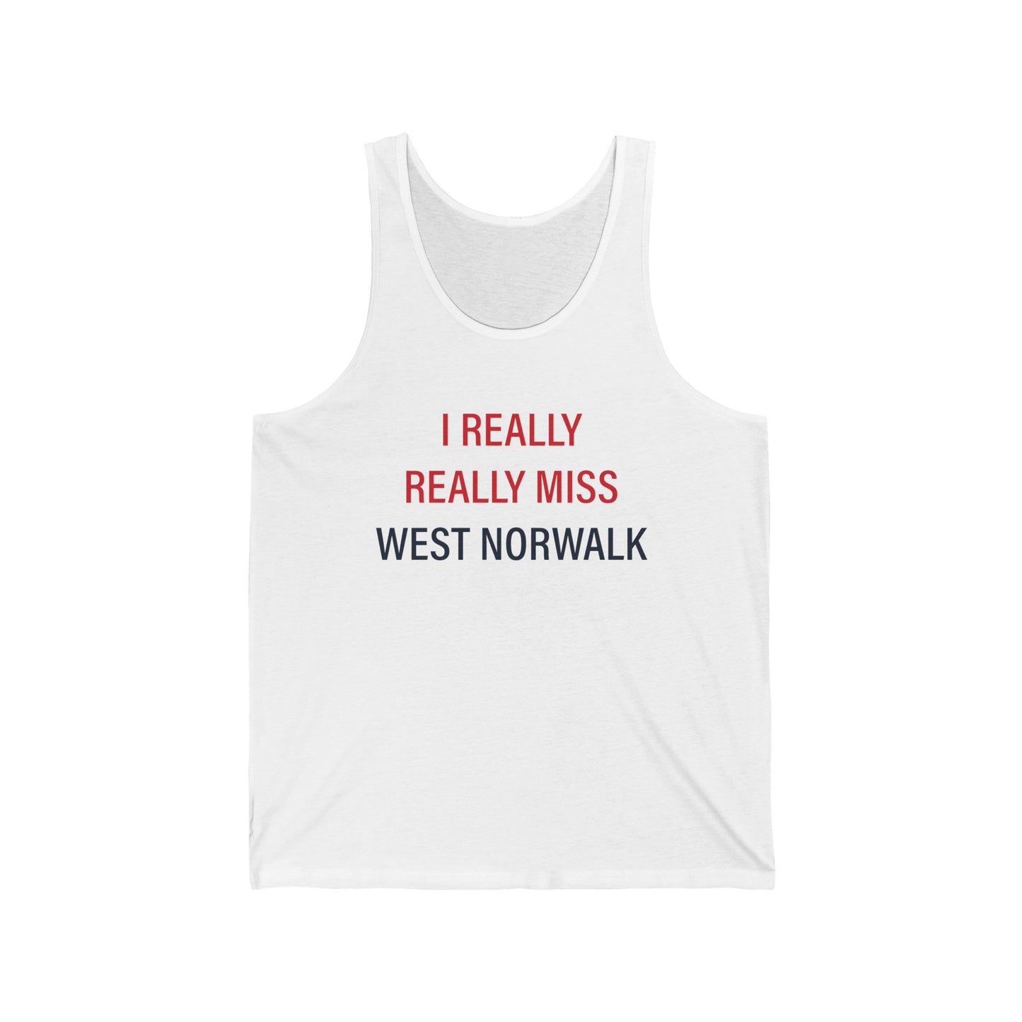 I Really Really Miss  West Norwalk Unisex Jersey Tank Top