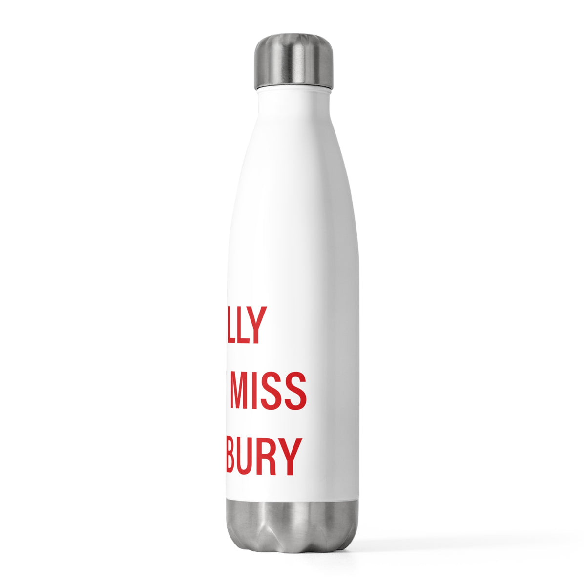 I Really Really Miss Southbury 20oz Insulated Bottle