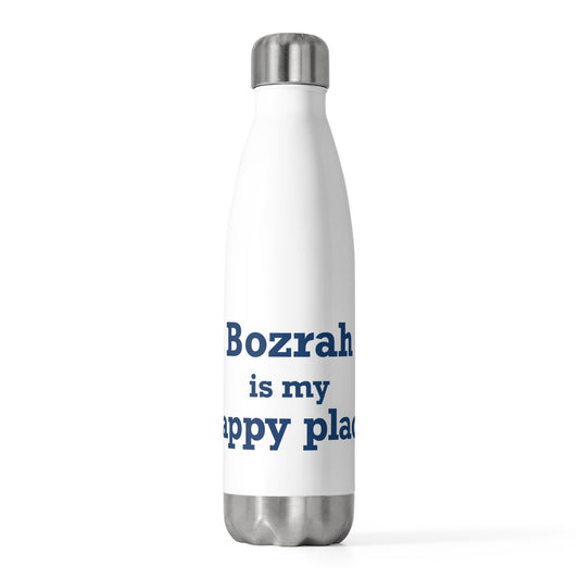 Bozrah is My Happy Place 20oz Insulated Bottle