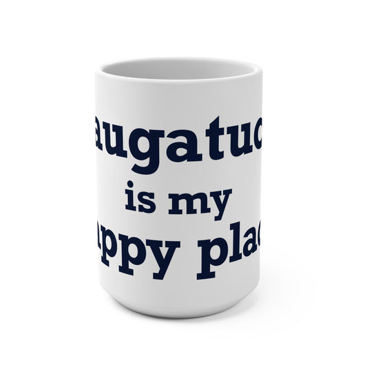 Saugatuck Is My Happy Place Mug 15oz