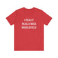 I Really Really Miss Middlefield Unisex Jersey Short Sleeve Tee