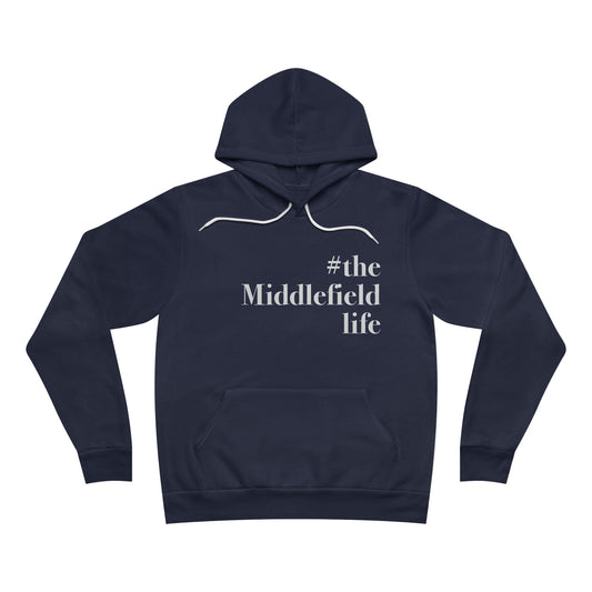 #themiddlefieldlife Unisex Sponge Fleece Pullover Hoodie