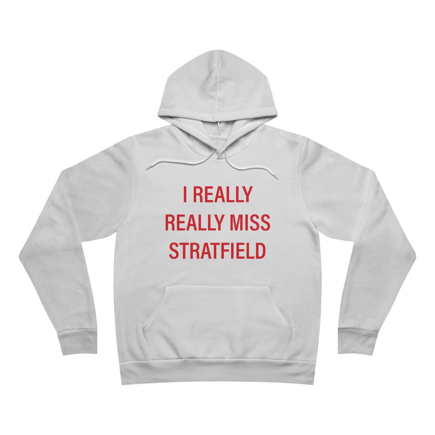 I Really Really Miss Stratfield Unisex Sponge Fleece Pullover Hoodie