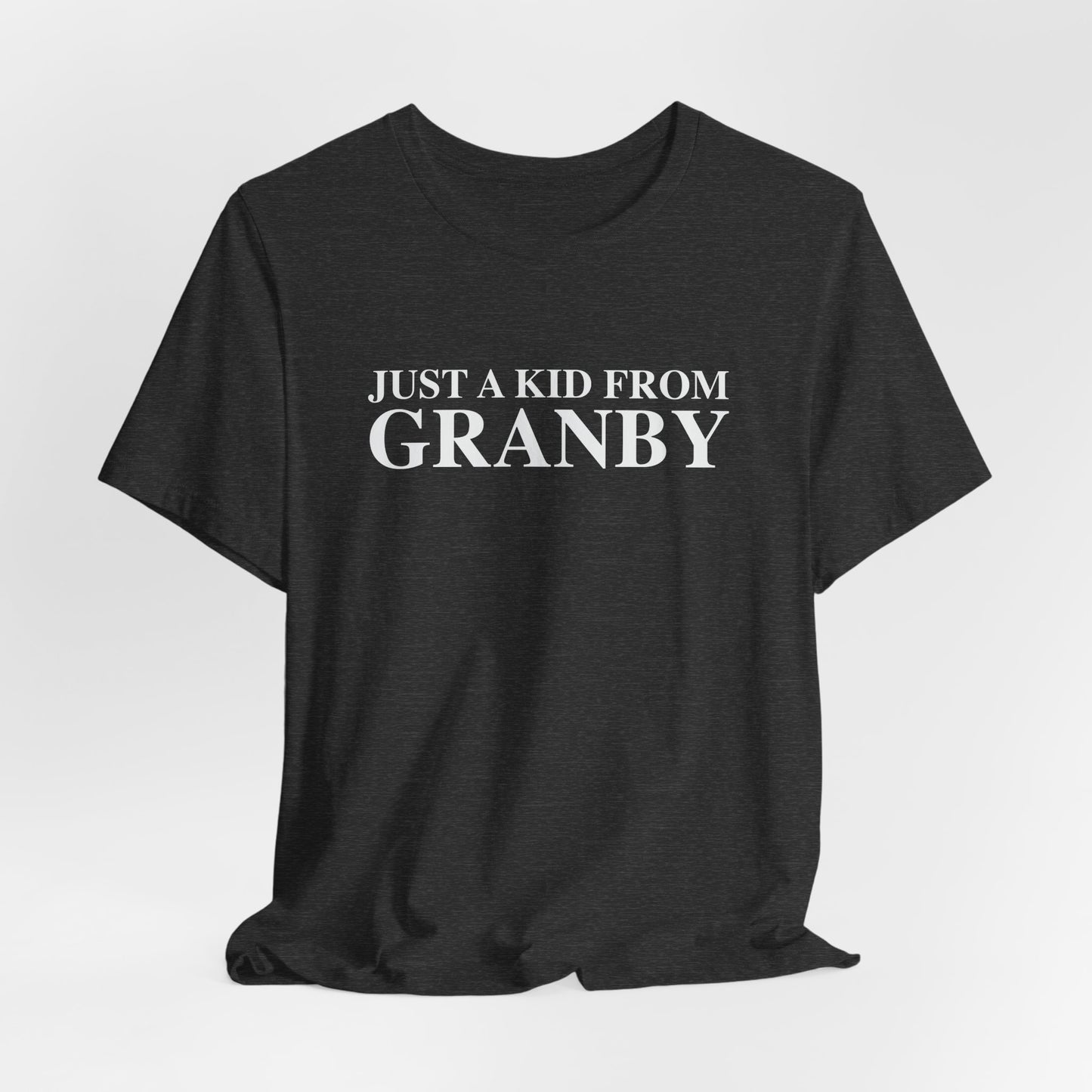 Just a kid from Granby Unisex Jersey Short Sleeve T-Shirt