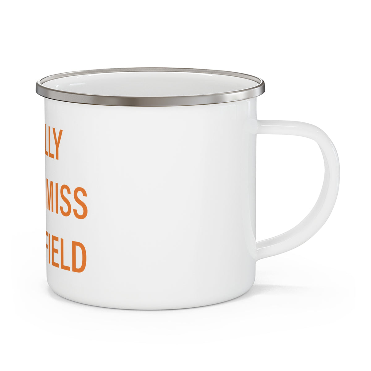 I Really Really Miss Bloomfield Enamel Camping Mug