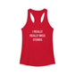 I Really Really Miss Storrs Women's Ideal Racerback Tank Top