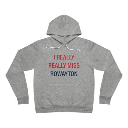 I Really Really Miss Rowayton Unisex Sponge Fleece Pullover Hoodie