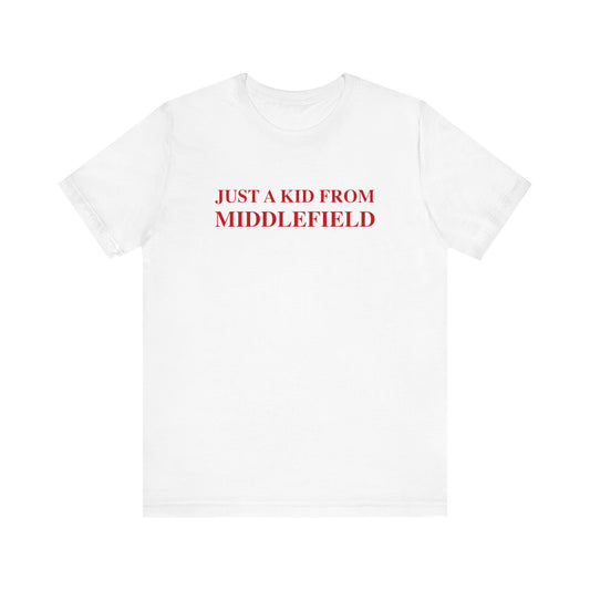 Just a kid from Middlefield Unisex Jersey Short Sleeve Tee