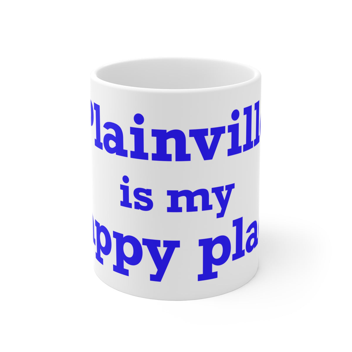 Plainville is My Happy Place Mug 11oz