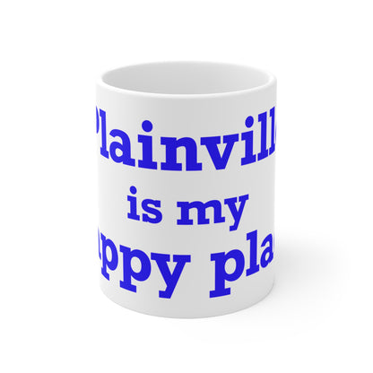Plainville is My Happy Place Mug 11oz