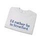 I'd rather be in Stratford. Unisex Heavy Blend™ Crewneck Sweatshirt