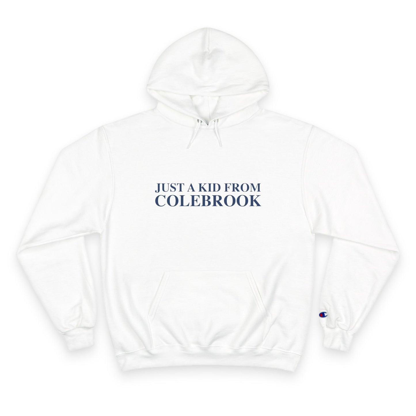 Just a kid from Colebrook Champion Hoodie