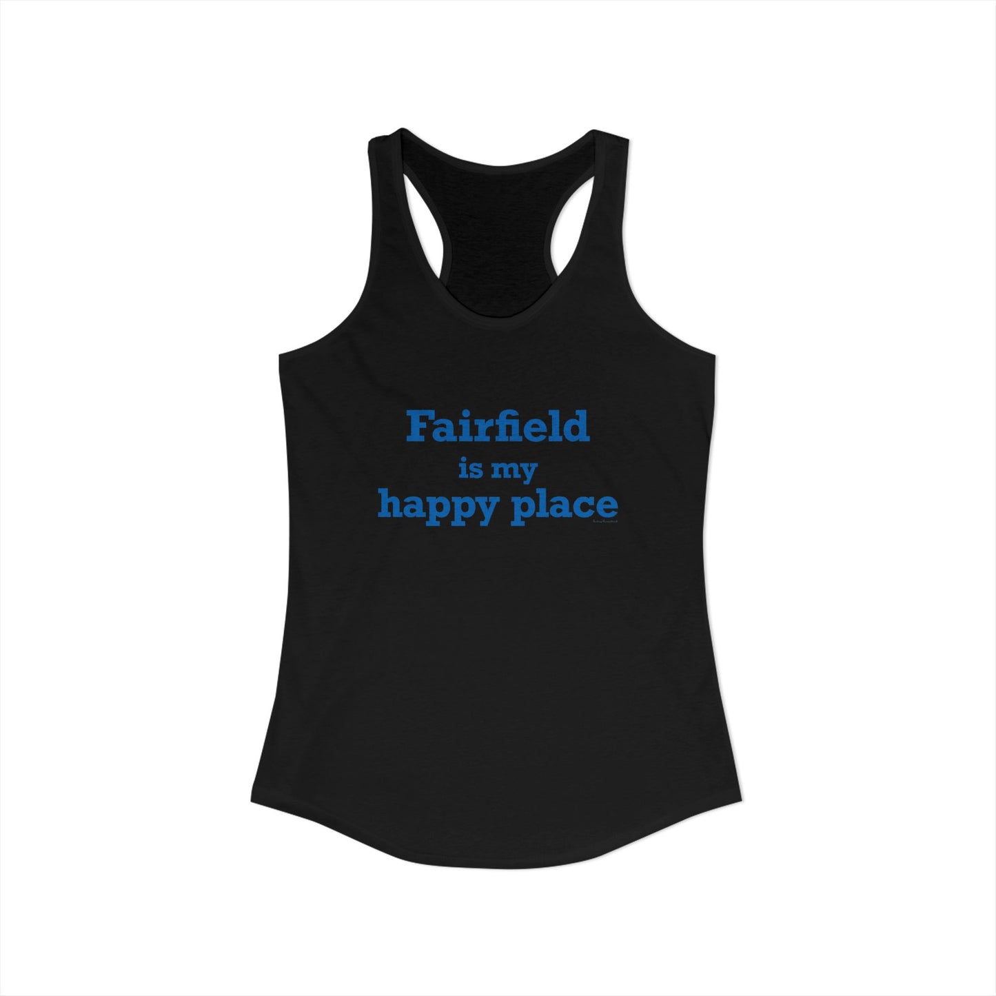 Fairfield Is My Happy Place Women's Ideal Racerback Tank Top
