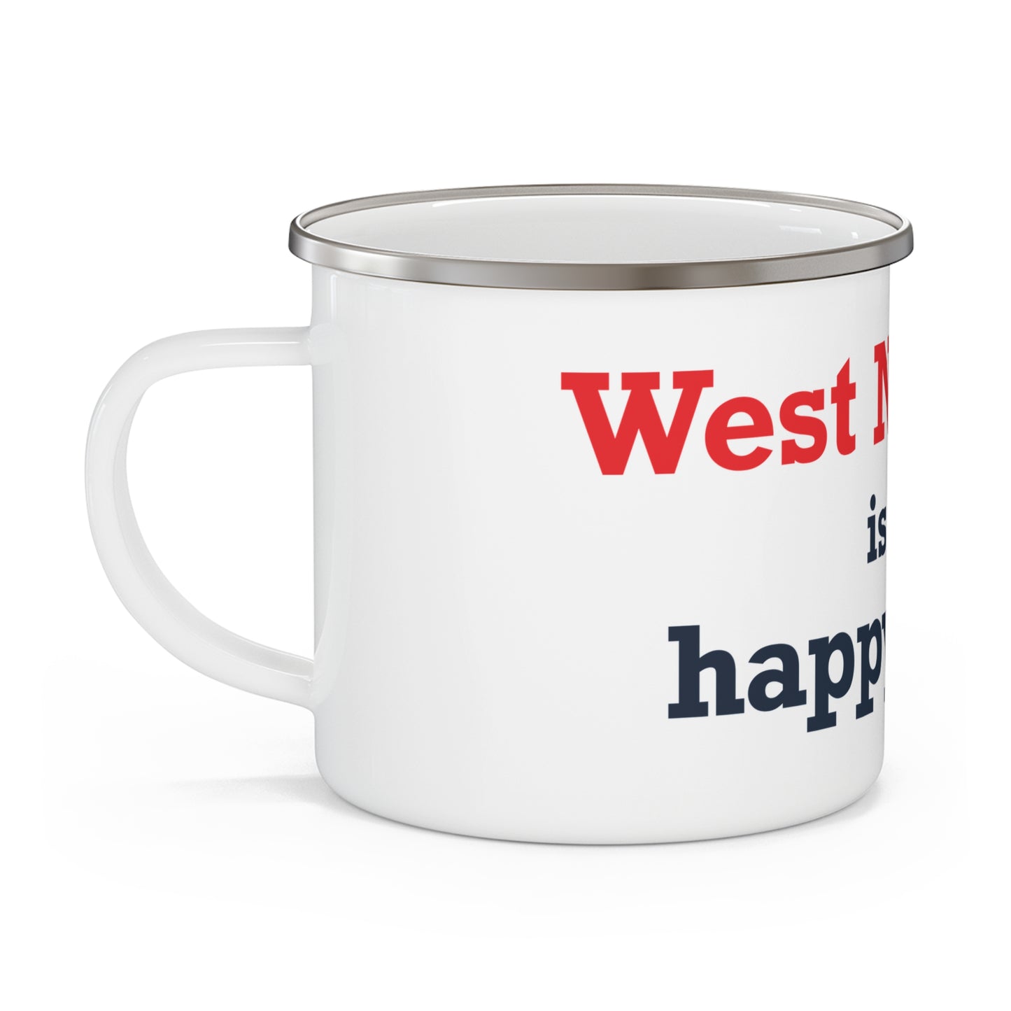 West Norwalk is My Happy Place Enamel Camping Mug