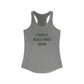 I Really Really Miss Union Women's Ideal Racerback Tank Top