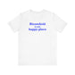 Bloomfield is My Happy Place Unisex Jersey Short Sleeve T-Shirt