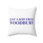 Just a kid from Woodbury Polyester Square Pillow