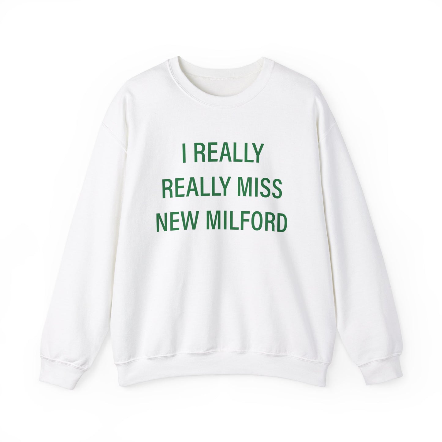 I Really Really Miss New Milford Unisex Heavy Blend™ Crewneck Sweatshirt