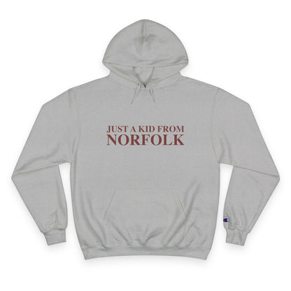 Just a kid from Norfolk Champion Hoodie
