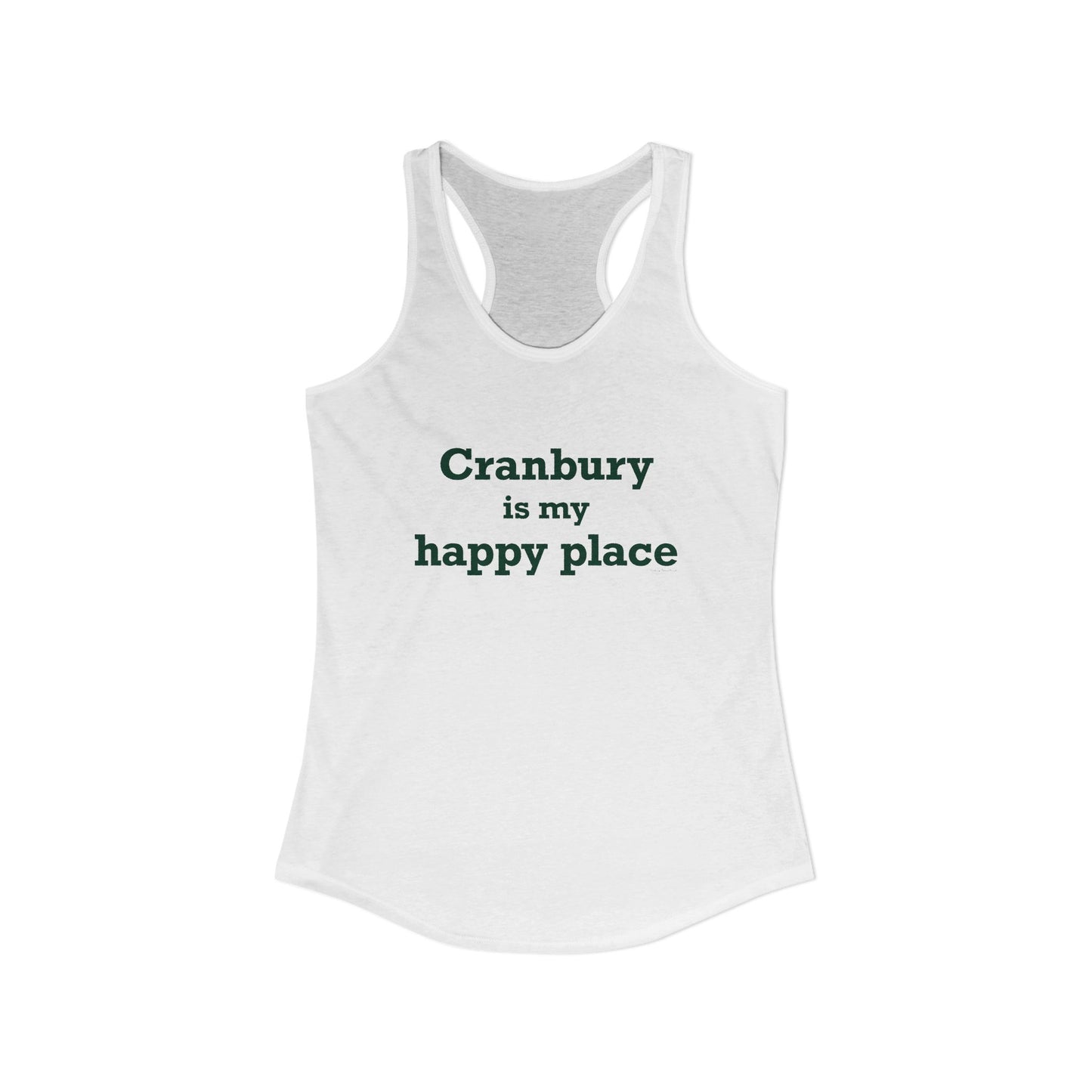 Cranbury is My Happy Place Women's Ideal Racerback Tank Top