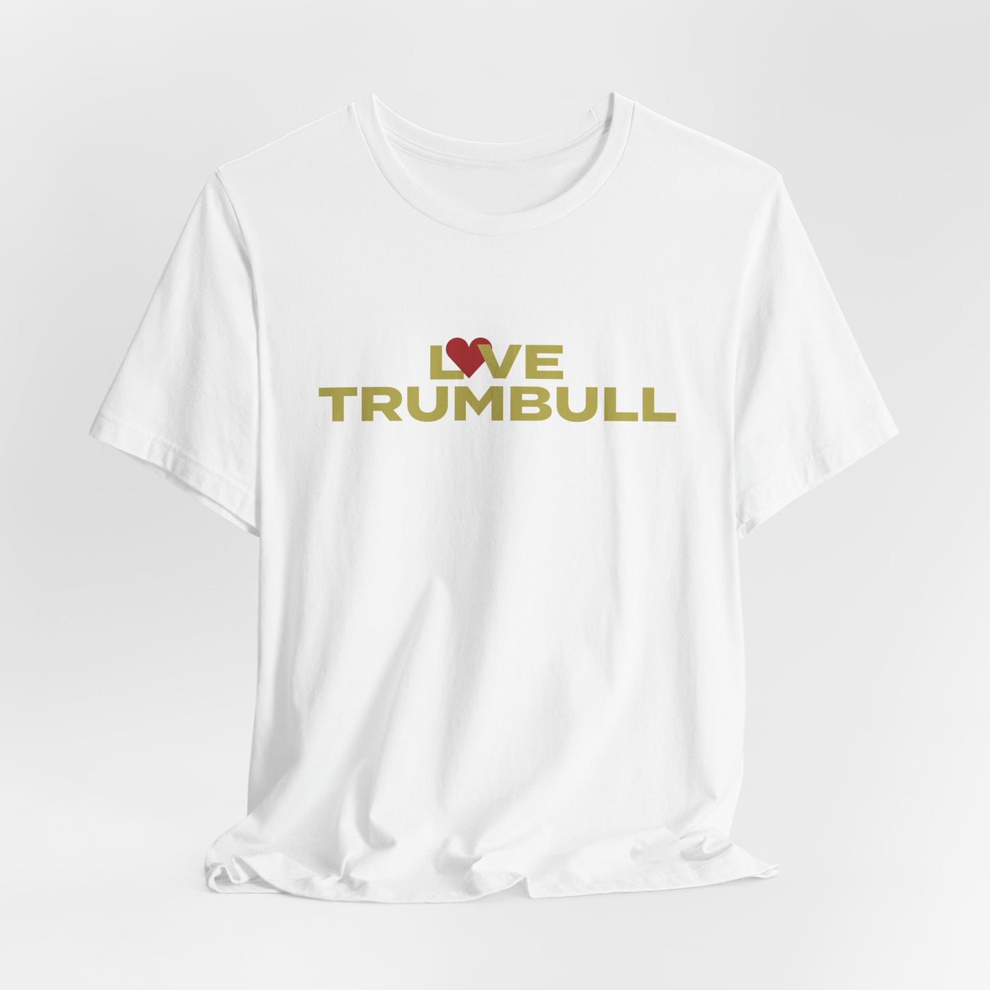 Love Trumbull Unisex Jersey Short Sleeve T-Shirt