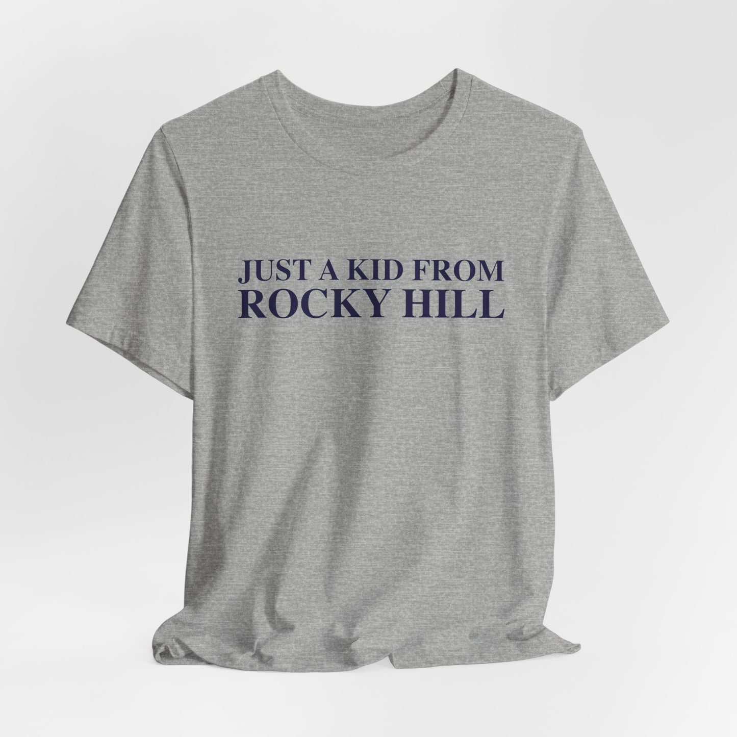 Just a kid from Rocky Hill Unisex Jersey Short Sleeve T-Shirt