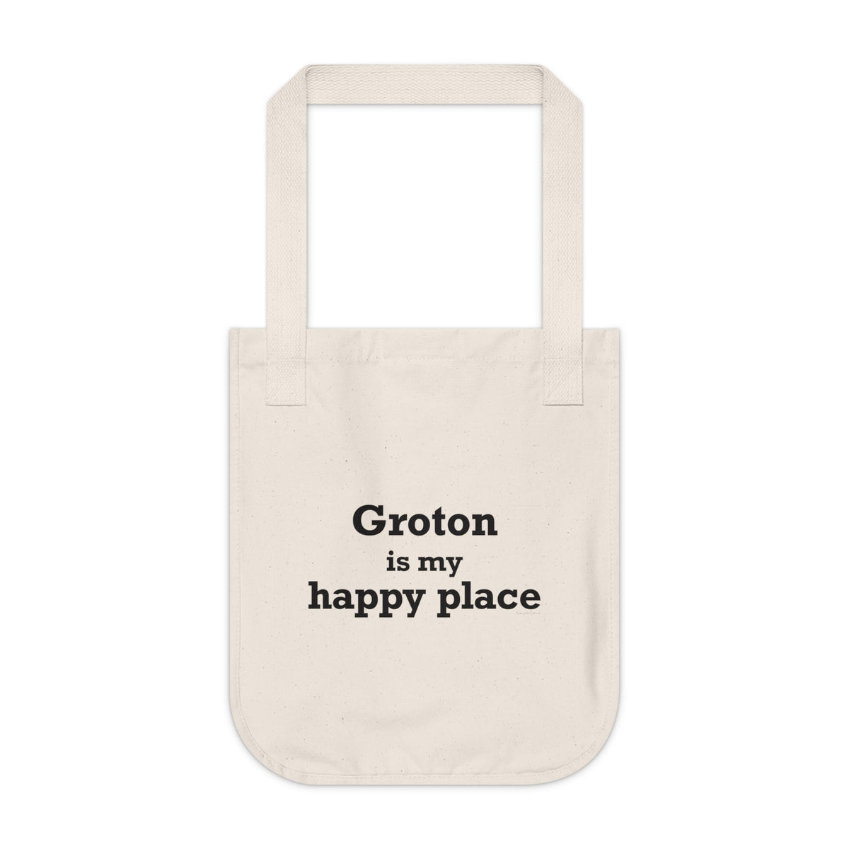 Groton is My Happy Place Organic Canvas Tote Bag