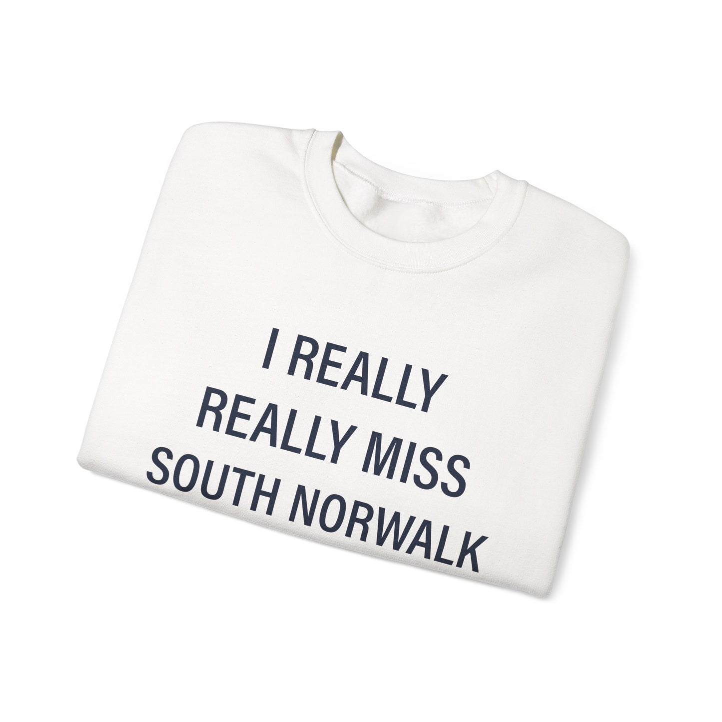 I Really Really Miss South Norwalk Unisex Heavy Blend™ Crewneck Sweatshirt