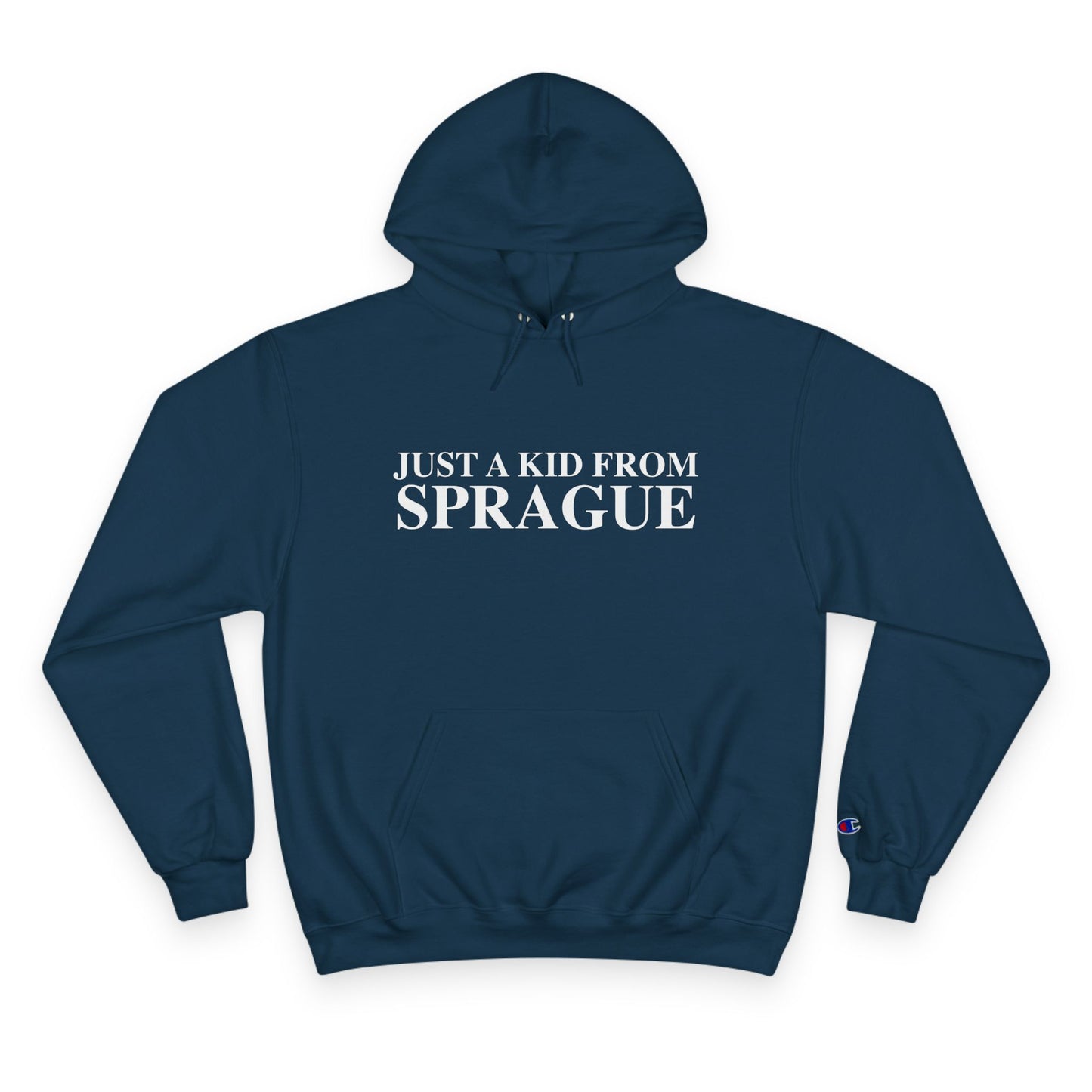 Just a kid from Sprague Champion Hoodie