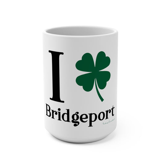 I Clover Bridgeport  Mug 15oz