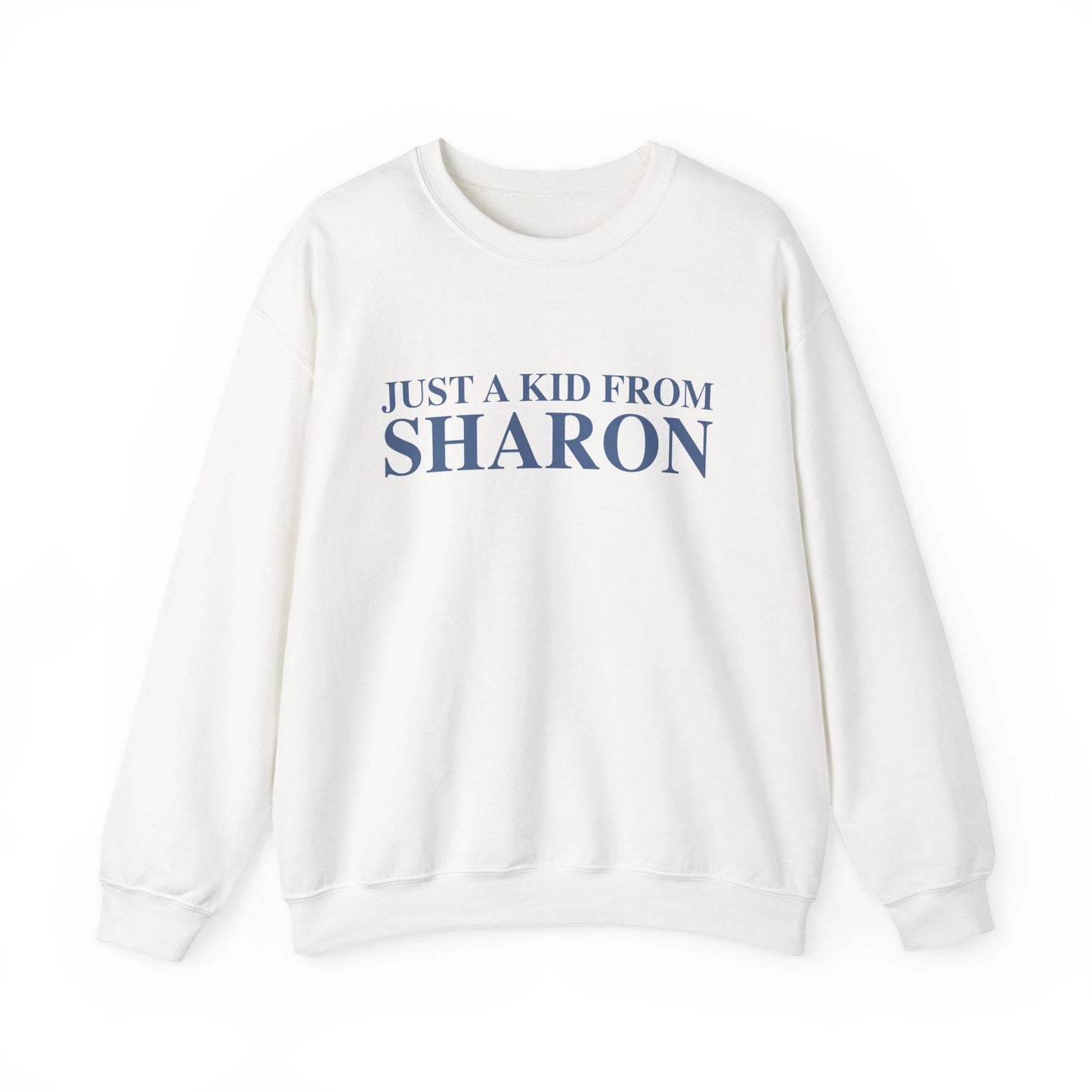 Just a kid from Sharon Unisex Heavy Blend™ Crewneck Sweatshirt