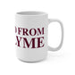 Just a kid from East Lyme Mug 15oz