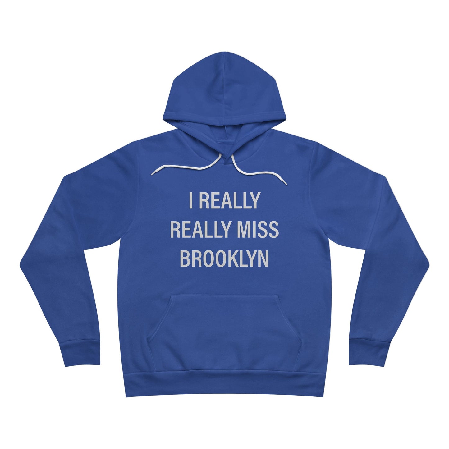 I Really Really Miss Brooklyn Unisex Sponge Fleece Pullover Hoodie