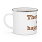 Thomaston is My Happy Place Enamel Camping Mug