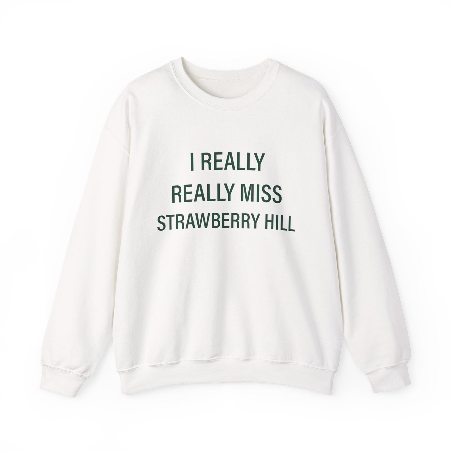 I Really Really Miss Strawberry Hill Unisex Heavy Blend™ Crewneck Sweatshirt