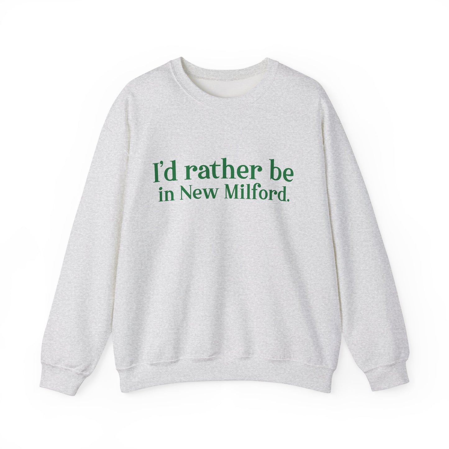I'd rather be in New Milford. Unisex Heavy Blend™ Crewneck Sweatshirt