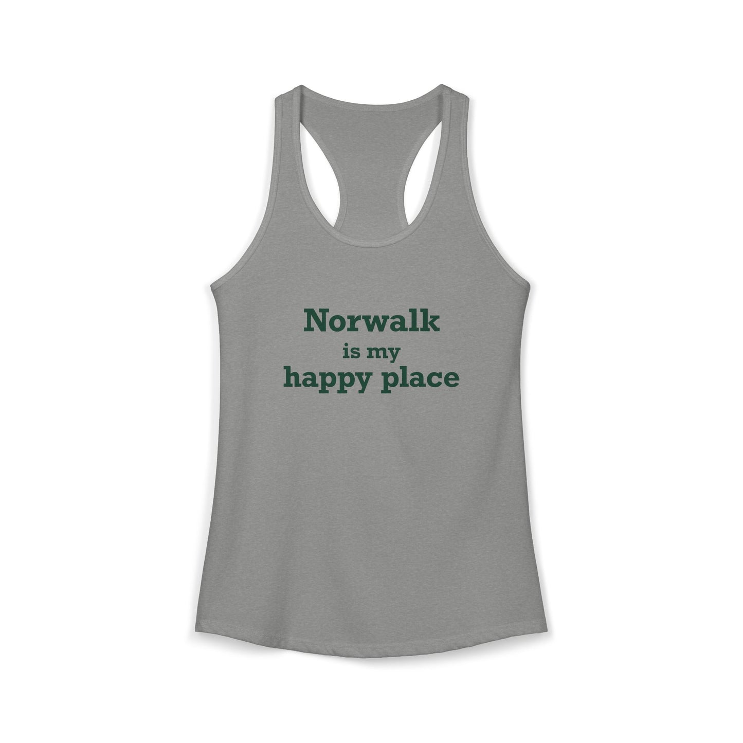 Norwalk is my Happy Place Women's Ideal Racerback Tank Top