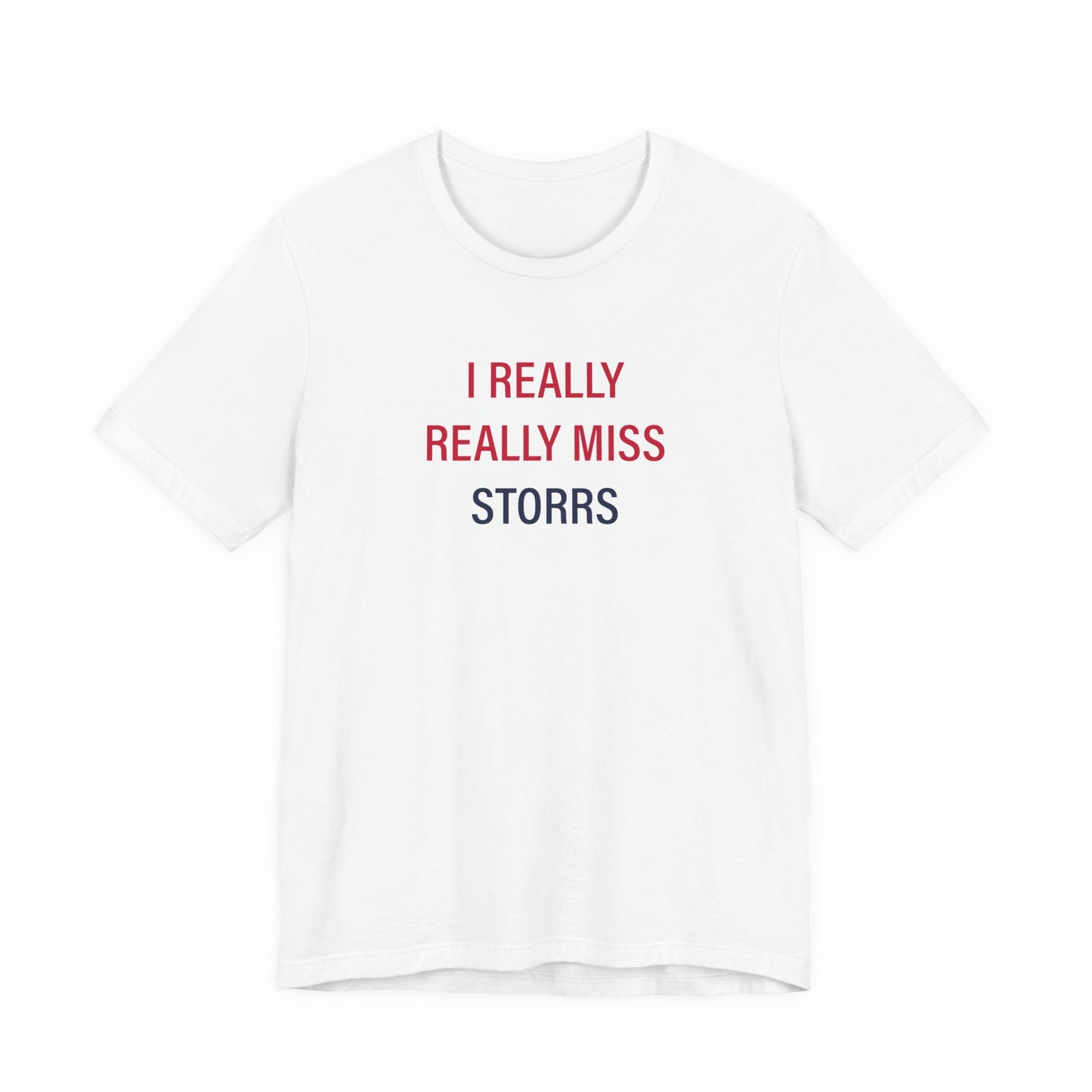 I Really Really Miss Storrs Unisex Jersey Short Sleeve T-Shirt