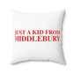 Just a kid from Middlebury Polyester Square Pillow